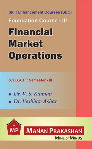Financial Market Operations SYBAF Semester III Manan Prakashan