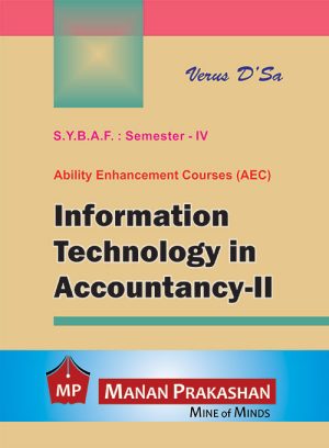 Information Technology in Accountancy - II SYBAF Semester IV Manan Prakashan